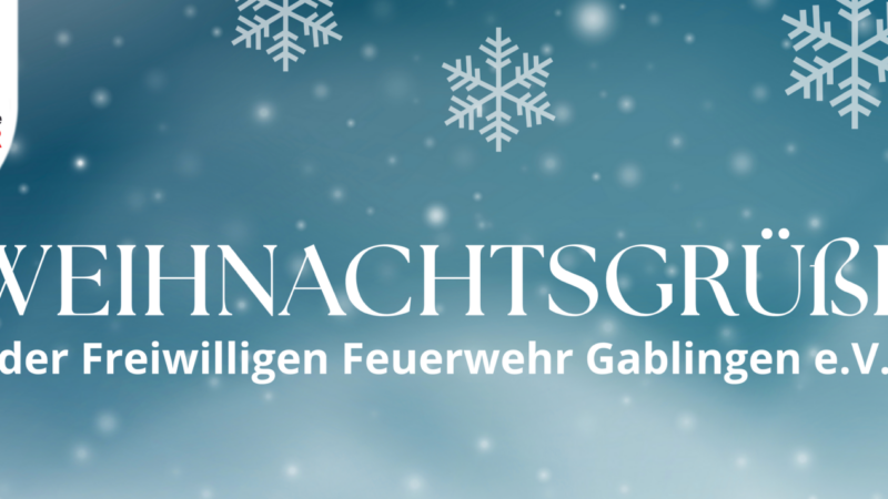 Weihnachtliche Grüße der Feuerwehr Gablingen